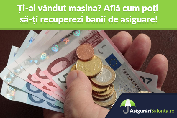 Ti Ai Vandut Masina Afla Cum Poti Sa Ti Recuperezi Banii De Asigurare